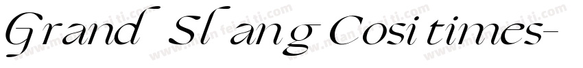 Grand Slang Cosi times字体转换